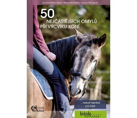 Kniha -50 NEJČASTĚJŠÍCH OMYLŮ PŘI VÝCVIKU KONÍ-